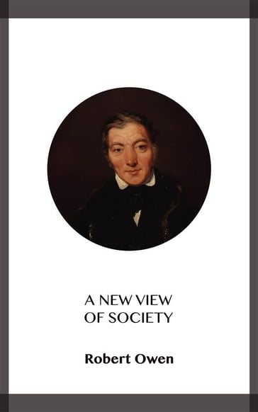 A New View of Society - Robert Owen
