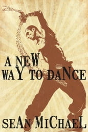 A New Way to Dance