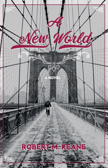 A New World - Robert M. Keane