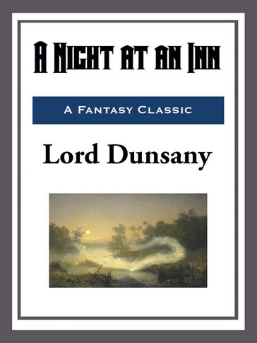 A Night at an Inn - Dunsany Lord