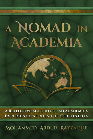 A Nomad in Academia - Mohammed Abdur Razzaque