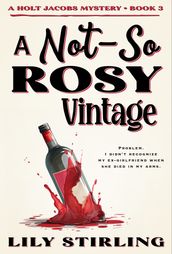 A Not So Rosy Vintage