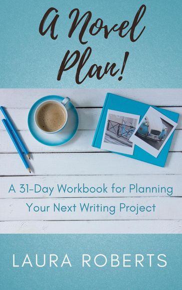 A Novel Plan! - Laura Roberts