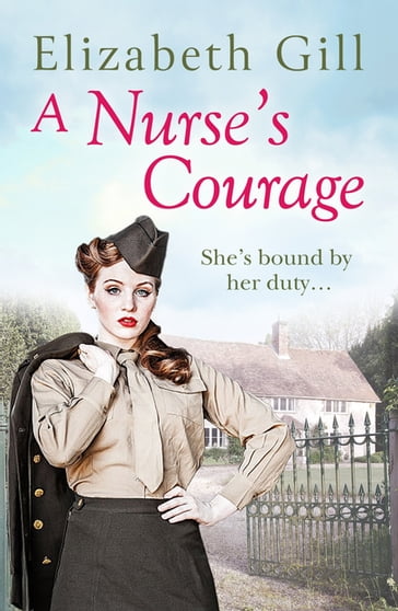 A Nurse's Courage - Elizabeth Gill
