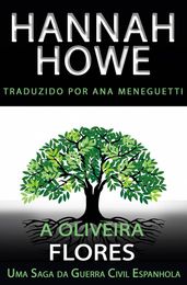 A Oliveira: Flores