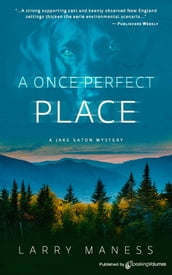 A Once Perfect Place