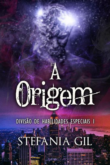 A Origem - Stefania Gil