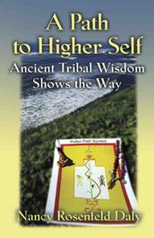 A PATH TO HIGHER SELF