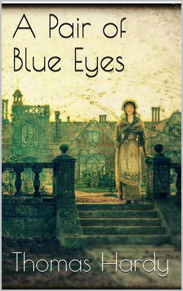 A Pair of Blue Eyes - Hardy Thomas