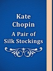 A Pair of Silk Stockings