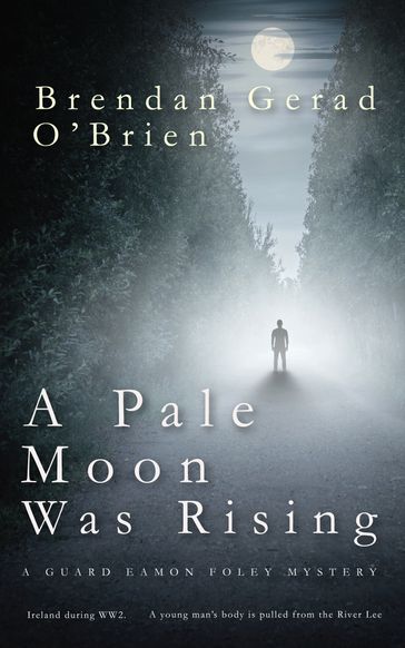 A Pale Moon Was Rising - Brendan Gerad O