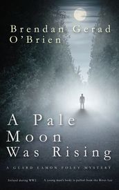 A Pale Moon Was Rising