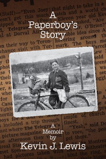 A Paperboy's Story - Kevin J. Lewis