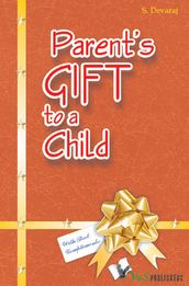 A Parent s Gift to a Child