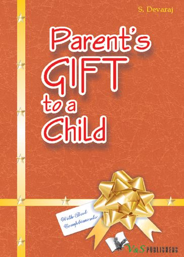 A Parent's Gift to a Child - S.Devaraj