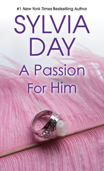 A Passion for Him - Sylvia Day