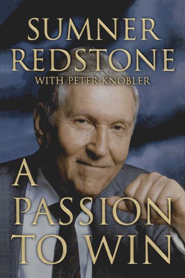 A Passion to Win - Peter Knobler - Sumner Redstone