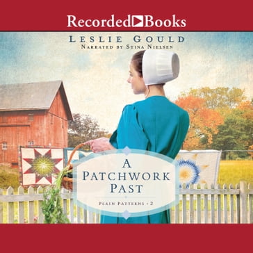 A Patchwork Past - Leslie Gould