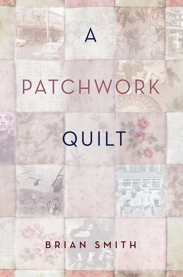 A Patchwork Quilt - Brian Smith