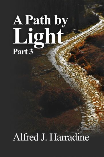 A Path By Light - Alfred J. Harradine