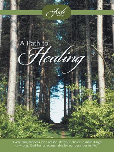 A Path to Healing - Jade