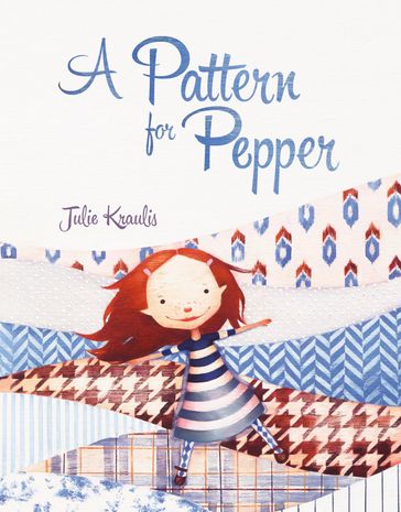 A Pattern for Pepper - Julie Kraulis
