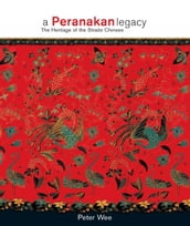 A Peranakan Legacy