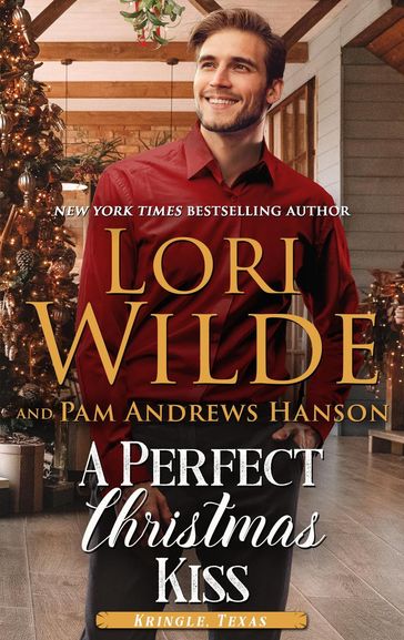 A Perfect Christmas Kiss - Lori Wilde - Pam Andrews Hanson