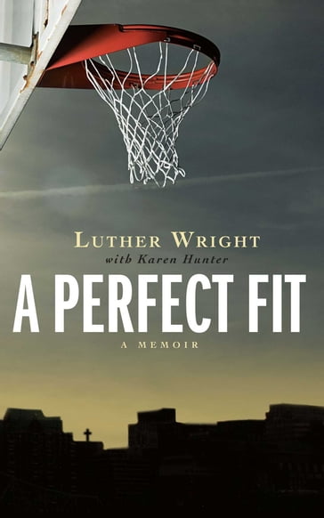 A Perfect Fit - Karen Hunter - Luther Wright