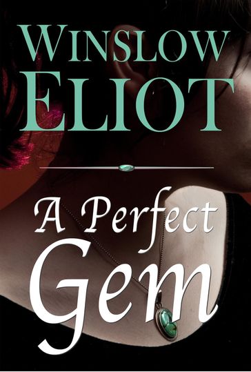 A Perfect Gem - Winslow Eliot