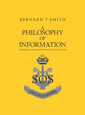 A Philosophy of Information