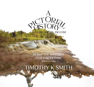 A Pictorial History - Timothy K. Smith