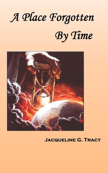 A Place Forgotten By Time - Jacqueline Tracy