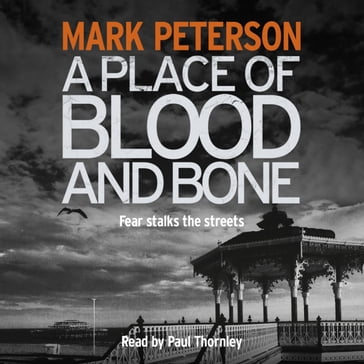 A Place of Blood and Bone - Mark Peterson