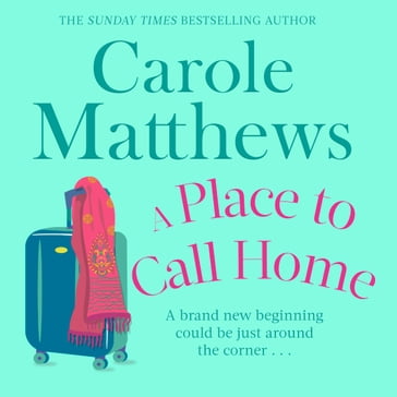 A Place to Call Home - Carole Matthews