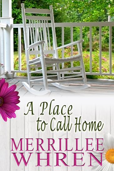 A Place to Call Home - Merrillee Whren