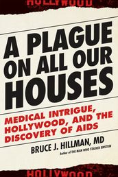 A Plague on All Our Houses