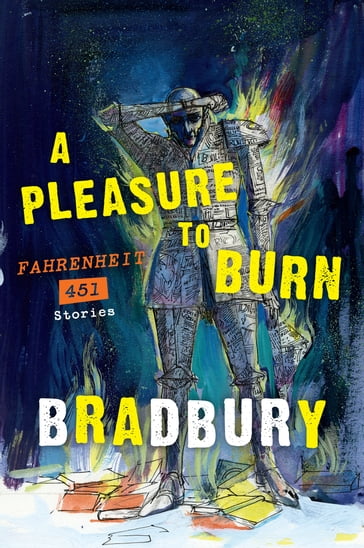 A Pleasure to Burn - Ray Bradbury