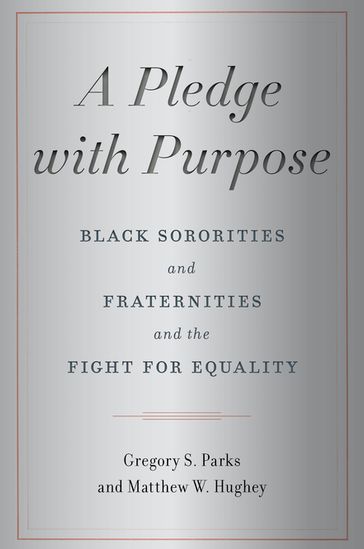 A Pledge with Purpose - Gregory S. Parks - Matthew W. Hughey