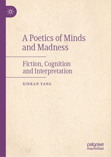 A Poetics of Minds and Madness - XINRAN YANG