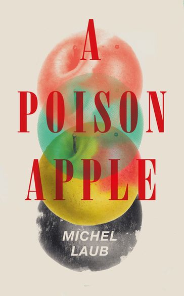 A Poison Apple - Michel Laub