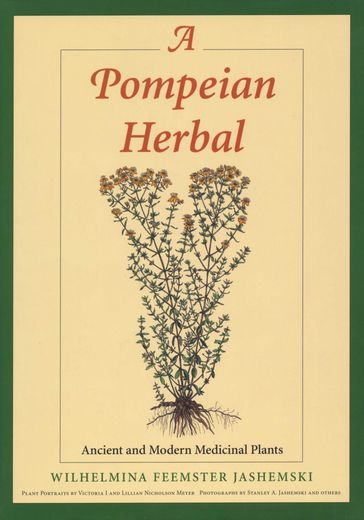 A Pompeian Herbal - Wilhelmina Feemster Jashemski