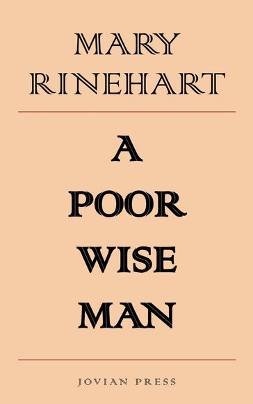 A Poor Wise Man - Mary Rinehart