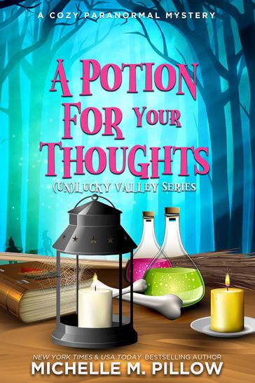 A Potion for Your Thoughts - Michelle M. Pillow