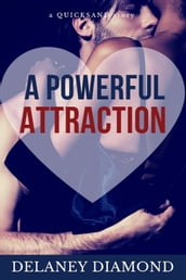 A Powerful Attraction