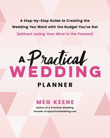 A Practical Wedding Planner - Meg Keene