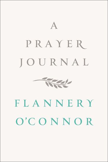 A Prayer Journal - Flannery O