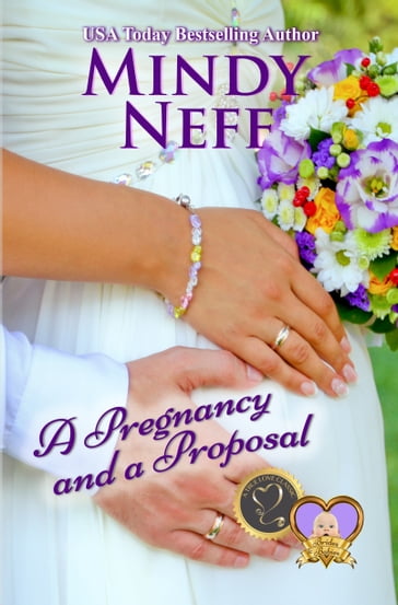 A Pregnancy and a Proposal - Mindy Neff