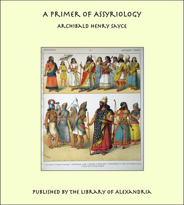 A Primer of Assyriology - Archibald Henry Sayce