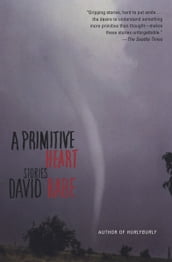 A Primitive Heart